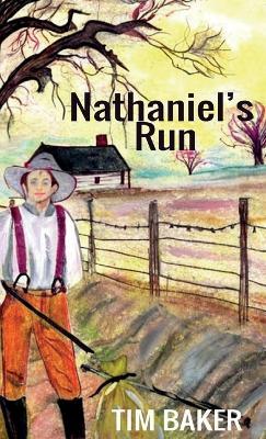 Nathaniel's Run - Tim Baker - cover