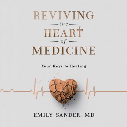 Reviving the Heart of Medicine