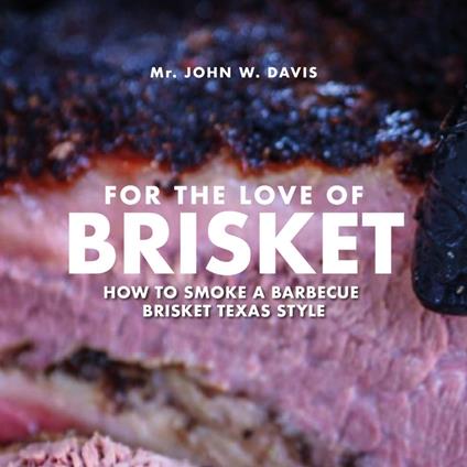 For The Love Of Brisket