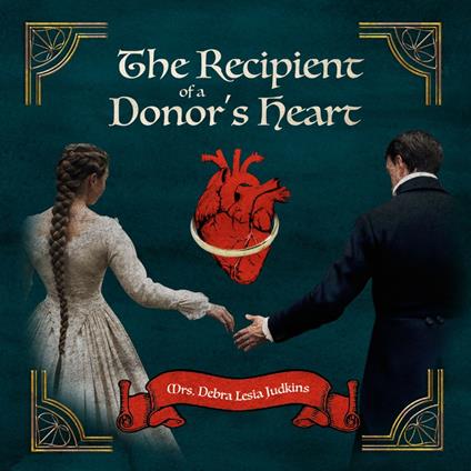 The Recipient of a Donor's Heart