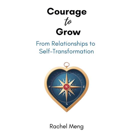 Courage to Grow