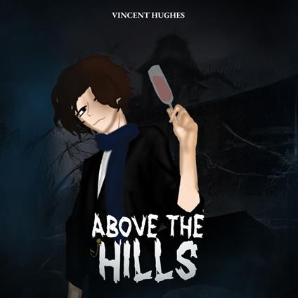 Above the Hills