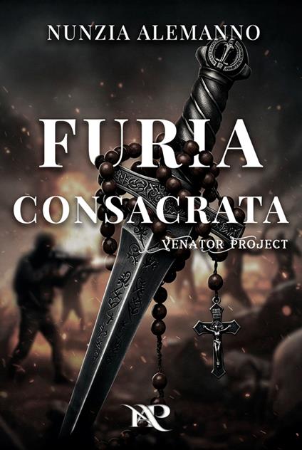 Furia Consacrata - Nunzia Alemanno,Romina Leo - ebook