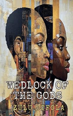 Wedlock of the Gods - Zulu Sofola - cover