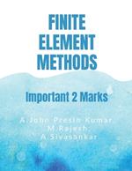 Finite Element Methods: Important 2 Marks Questions & Answers
