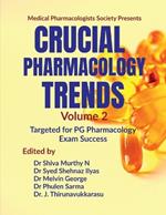 Crucial Pharmacology Trends (Volume 2): Targeted for PG Pharmacology Exam Success