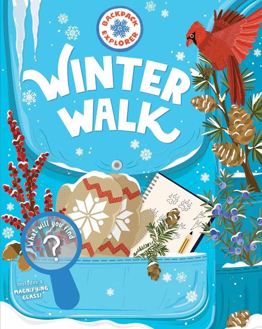 Backpack Explorer: Winter Walk - Editors of Storey Publishing - ebook