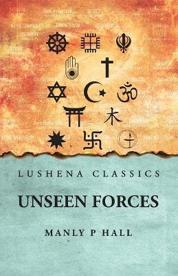 Unseen Forces - Manly P Hall - cover
