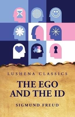 The Ego and the Id - Sigmund Freud - cover