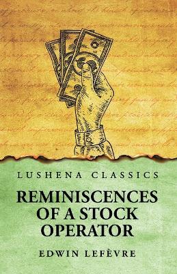 Reminiscences of a Stock Operator - Edwin Lefèvre - cover