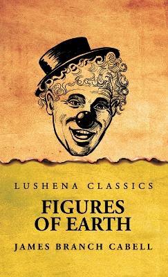 Figures of Earth - James Branch Cabell - cover