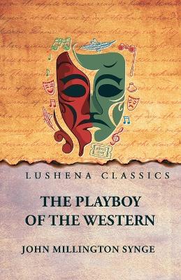 The Playboy of the Western World - John Millington Synge - cover