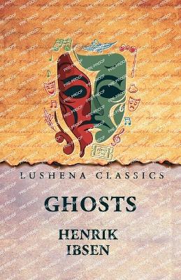 Ghosts - Henrik Ibsen - cover