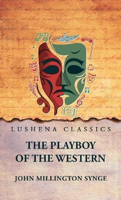 The Playboy of the Western World - John Millington Synge - cover