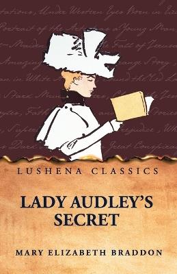 Lady Audley's Secret - Mary Elizabeth Braddon - cover