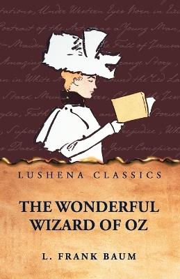 The Wonderful Wizard of Oz - L Frank Baum - cover