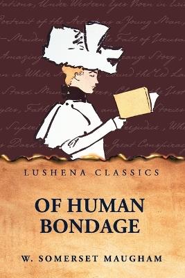 Of Human Bondage - W Somerset Maugham - cover