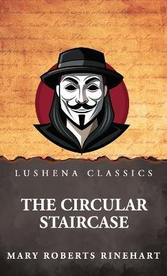 The Circular Staircase - Mary Roberts Rinehart - cover