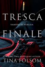 Tresca Finale