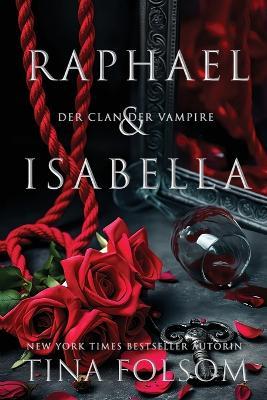 Raphael & Isabella - Tina Folsom - cover