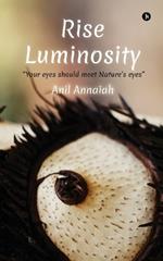 Rise Luminosity (B/W version): 