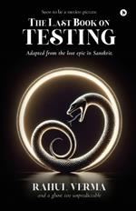 The Last Book on Testing