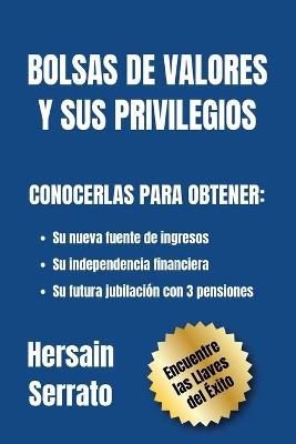 Bolsas de Valores Y Sus Privilegios - Hersain Serrato - cover