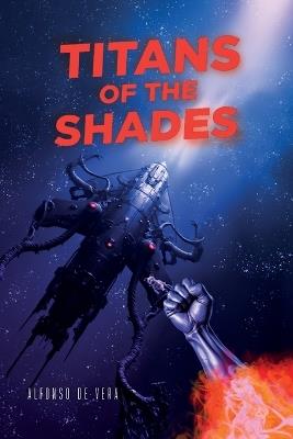Titans of the Shades - Alfonso de Vera - cover