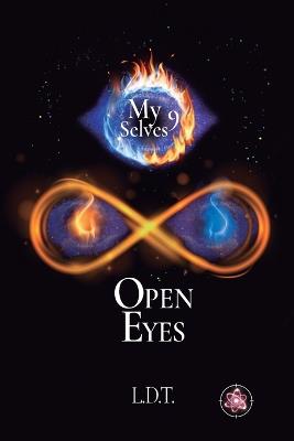 Open Eyes: My 9 Selves - L D T - cover