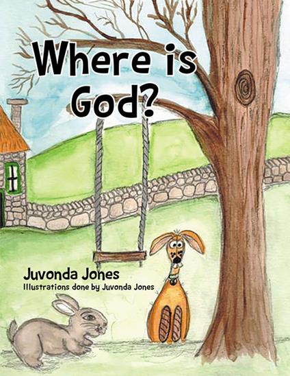 Where is God? - Juvonda Jones - ebook
