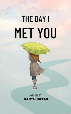 The Day I Met You - Kartu Sutar - cover