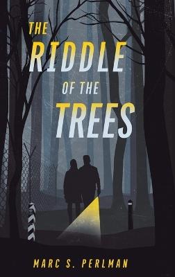The Riddle of the Trees - Marc S Perlman - cover