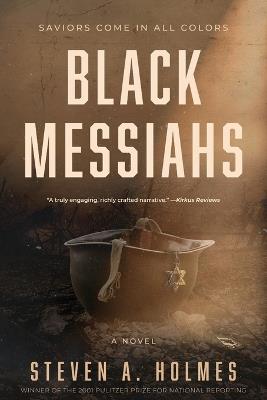 Black Messiahs - Steven A Holmes - cover
