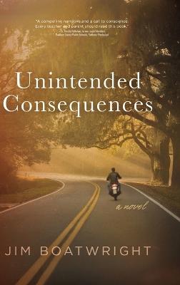 Unintended Consequences - Jim Boatwright - cover