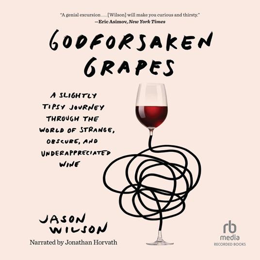 Godforsaken Grapes