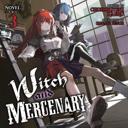 Witch and Mercenary (Light Novel) Vol. 3