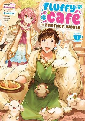 Fluffy Café in Another World (Manga) Vol. 1 - Punichan - cover