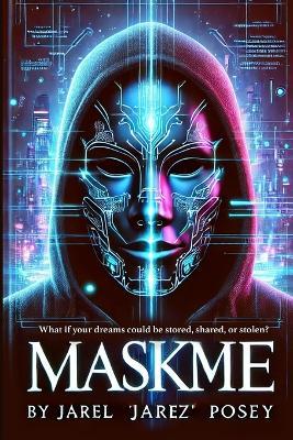 MaskMe - Jarel Jarez Posey - cover
