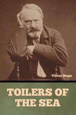 Toilers of the Sea - Victor Hugo - cover
