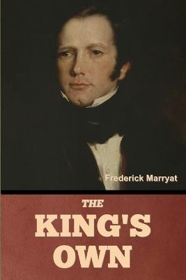 The King's Own - Frederick Marryat - cover