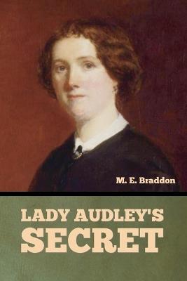 Lady Audley's Secret - Mary Elizabeth Braddon - cover