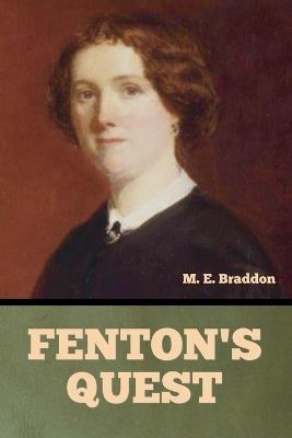 Fenton's Quest - Mary Elizabeth Braddon - cover