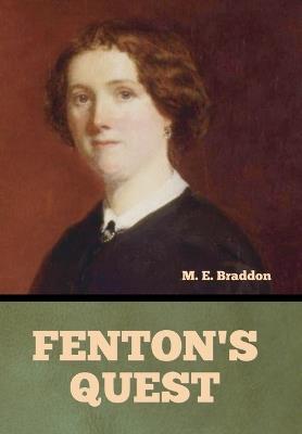Fenton's Quest - Mary Elizabeth Braddon - cover