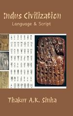Indus Civilization: Language & Script