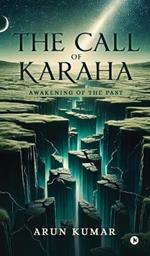 The Call of Karaha: Awakening of the Past