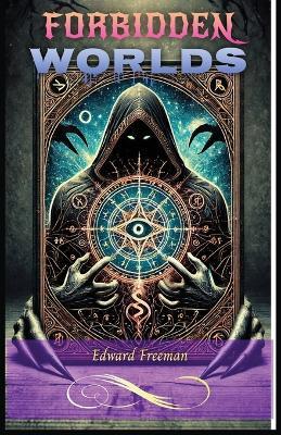 Forbidden Worlds - Edward E Freeman - cover