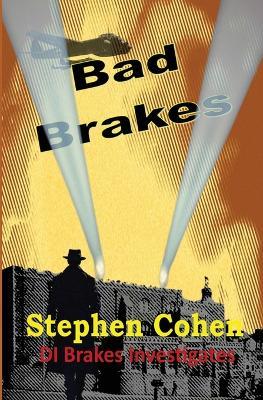 Bad Brakes: DI Brakes Investigates - Stephen Cohen - cover