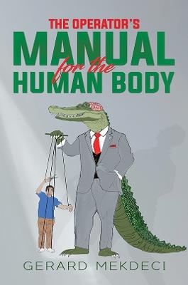 The Operator's Manual for the Human Body - Gerard Mekdeci - cover