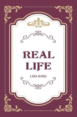 Real Life - Lisa King - cover