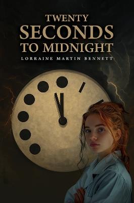 Twenty Seconds to Midnight - Lorraine Martin Bennett - cover